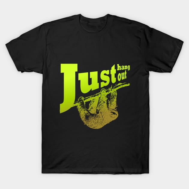 Just hang out like a sloth T-Shirt by Kingluigi